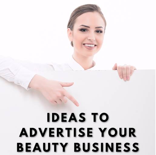 Ideas to advertise your beauty business